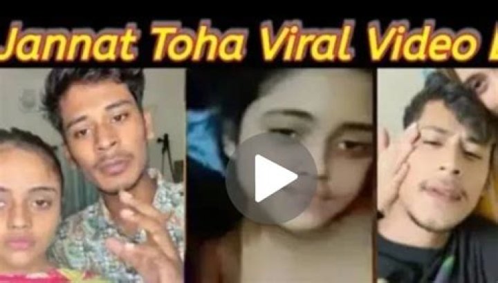 Unveiling The "Jannat Toha Viral Video 2023": Discoveries And Insights